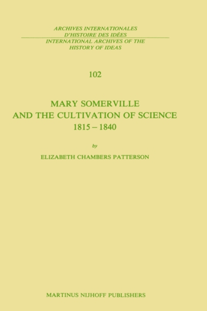 Mary Somerville and the Cultivation of Science, 1815-1840, Hardback Book