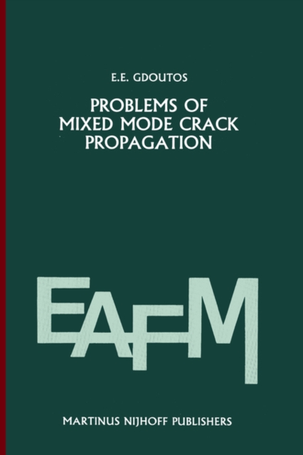 Problems of mixed mode crack propagation, Hardback Book