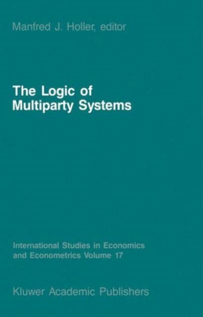 The Logic of Multiparty Systems, Hardback Book