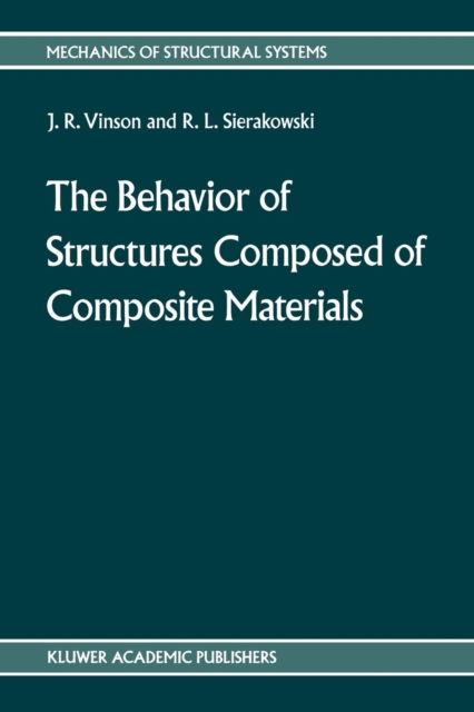 The behavior of structures composed of composite materials, Paperback / softback Book