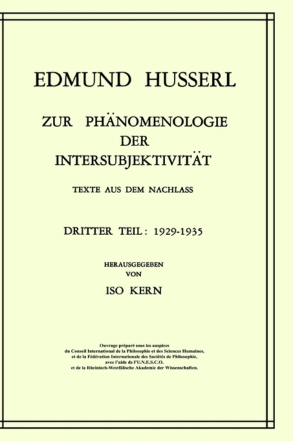 Zur Phanomenologie der Intersubjektivitat : Texte aus dem Nachlass Dritter Teil: 1929-1935, Hardback Book