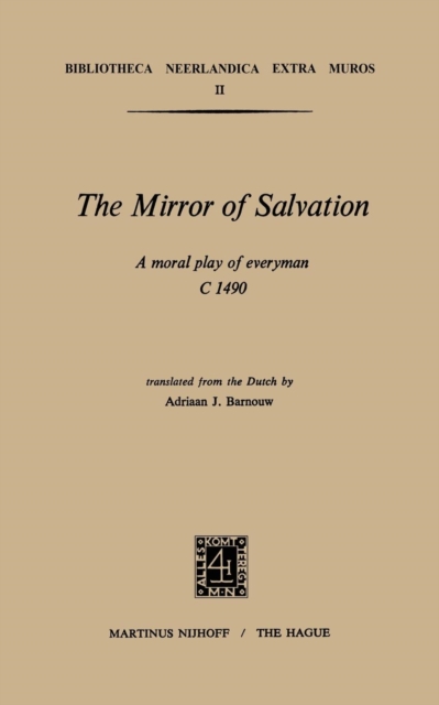 The Mirror of Salvation : A Moral Play of Everyman c. 1490, Paperback / softback Book