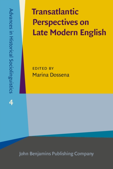 Transatlantic Perspectives on Late Modern English, Hardback Book