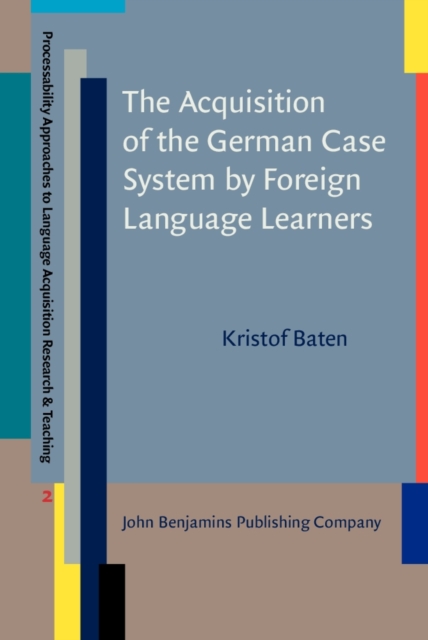 The Acquisition of the German Case System by Foreign Language Learners, Hardback Book