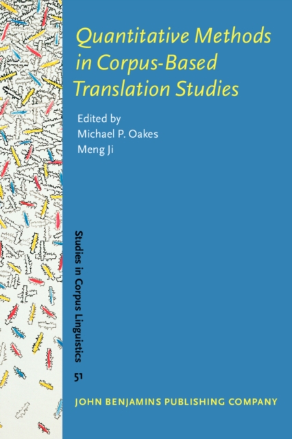 Quantitative Methods in Corpus-Based Translation Studies : A practical guide to descriptive translation research, Paperback / softback Book