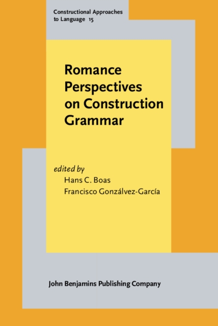 Romance Perspectives on Construction Grammar, Hardback Book