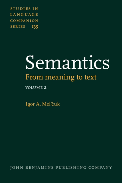 Semantics : From meaning to text. Volume 2, Hardback Book