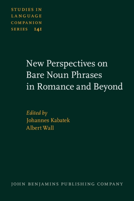 New Perspectives on Bare Noun Phrases in Romance and Beyond, Hardback Book