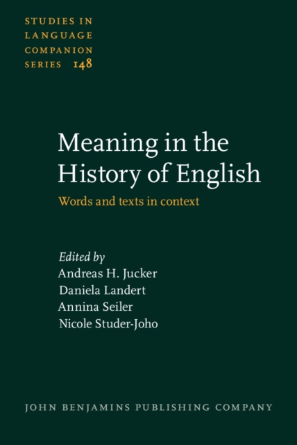 Meaning in the History of English : Words and texts in context, Hardback Book