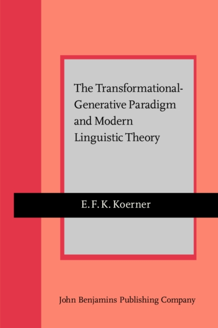 The Transformational-generative Paradigm and Modern Linguistic Theory, Paperback Book