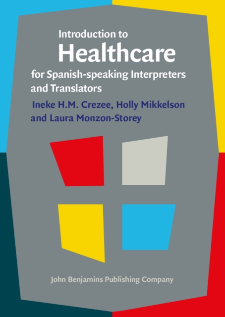 Introduction to Healthcare for Spanish-Speaking Interpreters and Translators, Hardback Book