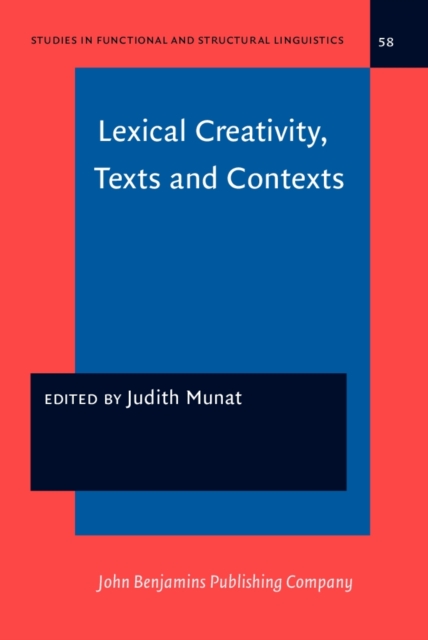 Lexical Creativity, Texts and Contexts, Hardback Book