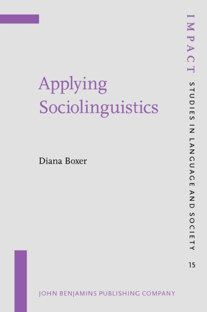 Applying Sociolinguistics : Domains and Face-to-Face Interaction, Paperback Book
