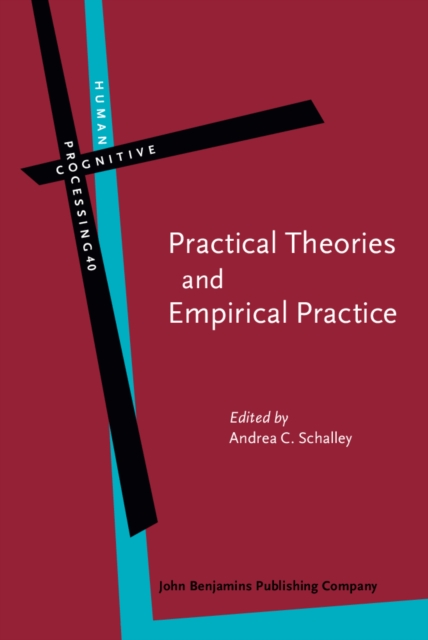 Practical Theories and Empirical Practice : A linguistic perspective, Hardback Book