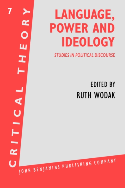 Language, Power and Ideology : Studies in Political Discourse, Hardback Book