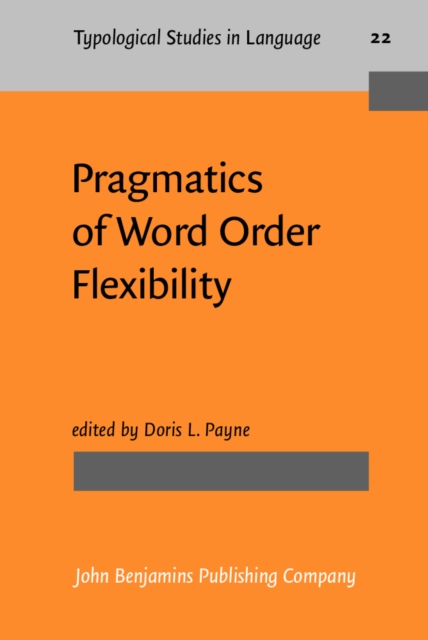 Pragmatics of Word Order Flexibility, Hardback Book