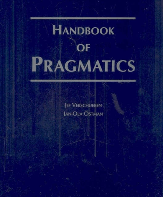 Handbook of Pragmatics : 2007 Installment, Loose-leaf Book