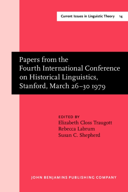 Papers from the Fourth International Conference on Historical Linguistics, Stanford, March 26-30, 1979, Hardback Book