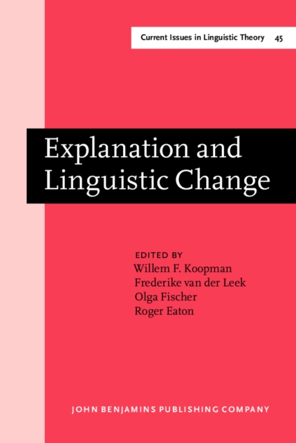 Explanation and Linguistic Change, Hardback Book
