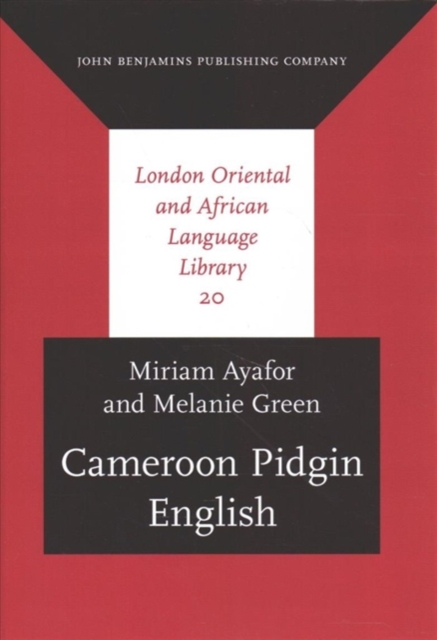 Cameroon Pidgin English : A comprehensive grammar, Hardback Book
