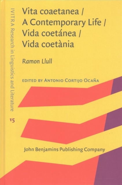 Vita Coaetanea / A Contemporary Life / Vida Coetanea / Vida Coetania, Hardback Book