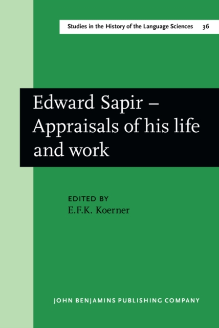 Edward Sapir - Appraisals of his life and work, Hardback Book