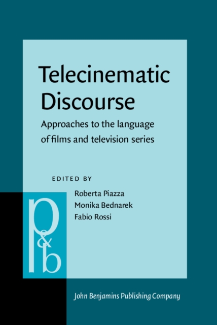 Telecinematic Discourse : Approaches to the Language of Films and Television Series, Hardback Book