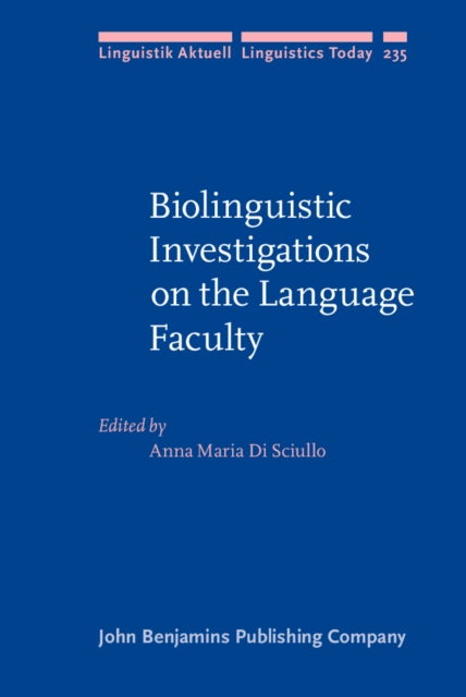 Biolinguistic Investigations on the Language Faculty, Hardback Book