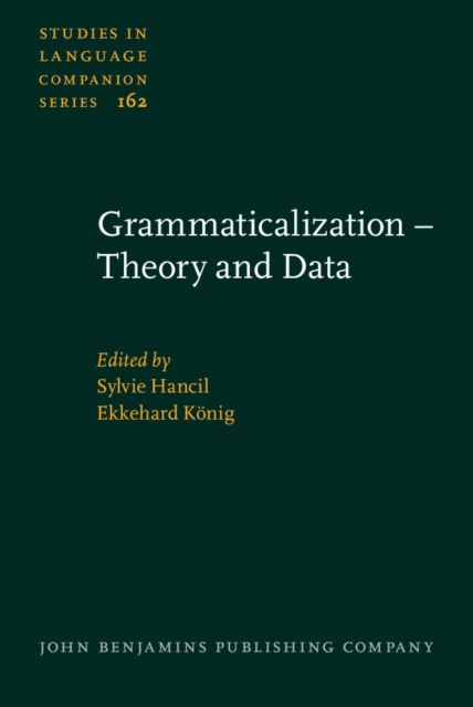 Grammaticalization - Theory and Data, Hardback Book