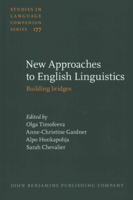 New Approaches to English Linguistics : Building bridges, Hardback Book