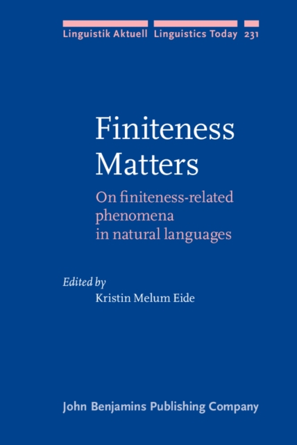 Finiteness Matters : On finiteness-related phenomena in natural languages, PDF eBook