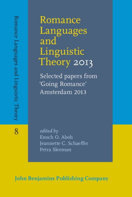 Romance Languages and Linguistic Theory 2013 : Selected papers from 'Going Romance' Amsterdam 2013, PDF eBook