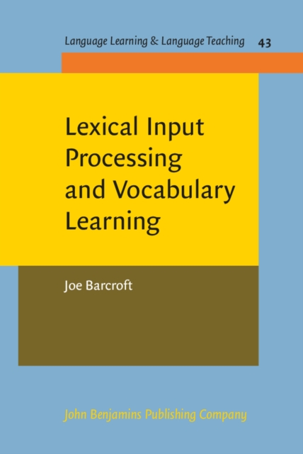 Lexical Input Processing and Vocabulary Learning, PDF eBook