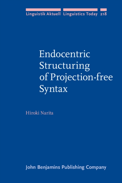 Endocentric Structuring of Projection-free Syntax, PDF eBook