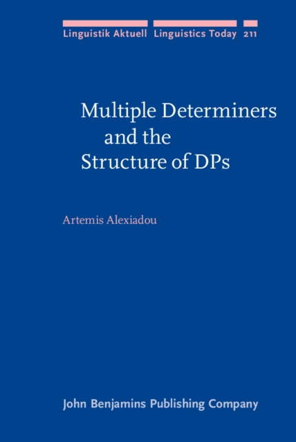 Multiple Determiners and the Structure of DPs, PDF eBook