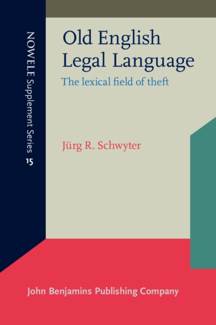 Old English Legal Language : The lexical field of theft, PDF eBook