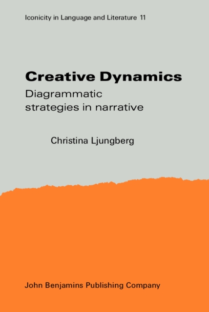 Creative Dynamics : Diagrammatic strategies in narrative, PDF eBook