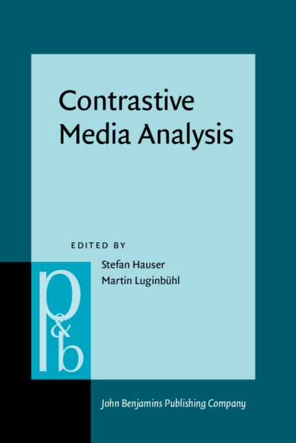 Contrastive Media Analysis : Approaches to linguistic and cultural aspects of mass media communication, PDF eBook