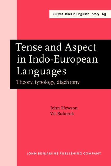 Tense and Aspect in Indo-European Languages : Theory, typology, diachrony, PDF eBook