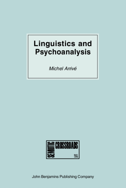 Linguistics and Psychoanalysis : Freud, Saussure, Hjelmslev, Lacan and others, PDF eBook