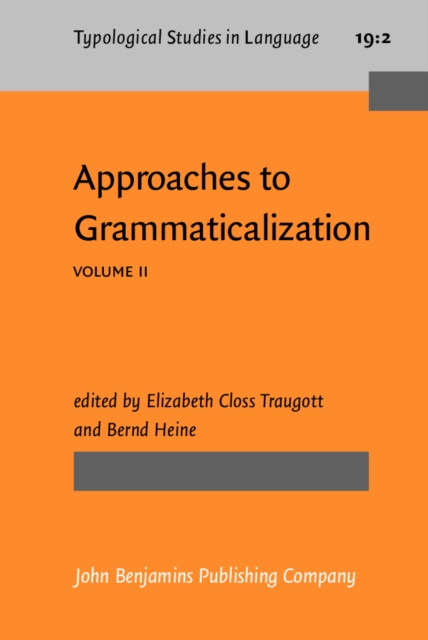 Approaches to Grammaticalization : Volume II. Types of grammatical markers, PDF eBook