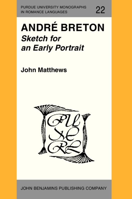 Andre Breton : Sketch for an Early Portrait, PDF eBook