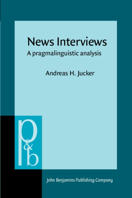 News Interviews : A pragmalinguistic analysis, PDF eBook