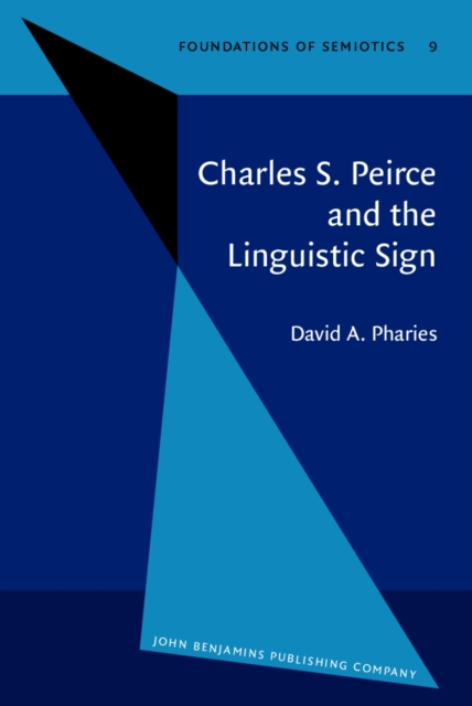 Charles S. Peirce and the Linguistic Sign, PDF eBook