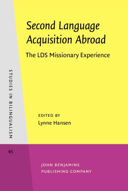 Second Language Acquisition Abroad : The LDS Missionary Experience, PDF eBook
