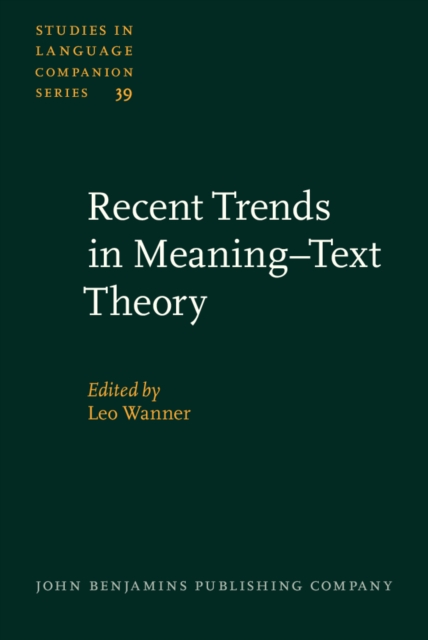 Recent Trends in Meaning-Text Theory, PDF eBook
