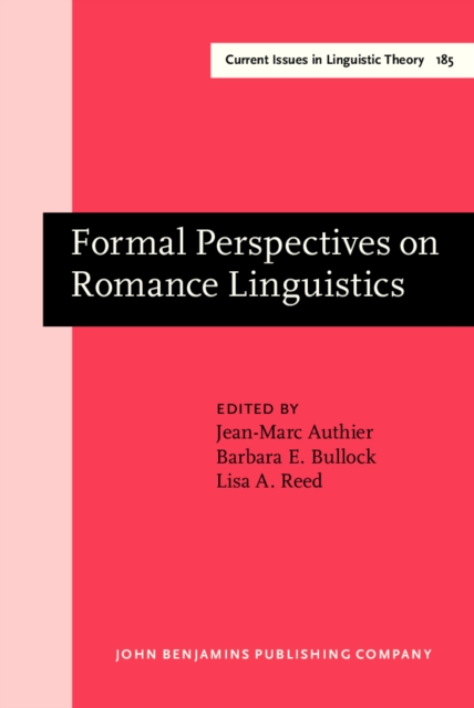Formal Perspectives on Romance Linguistics : Selected papers from the 28th Linguistic Symposium on Romance Languages (LSRL XXVIII), University Park, 16-19 April 1998, PDF eBook