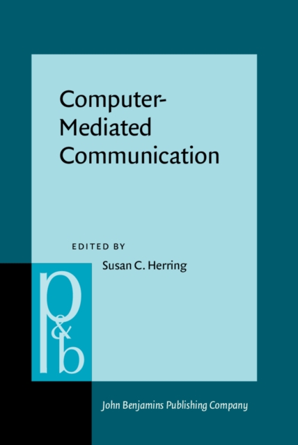 Computer-Mediated Communication : Linguistic, social, and cross-cultural perspectives, PDF eBook