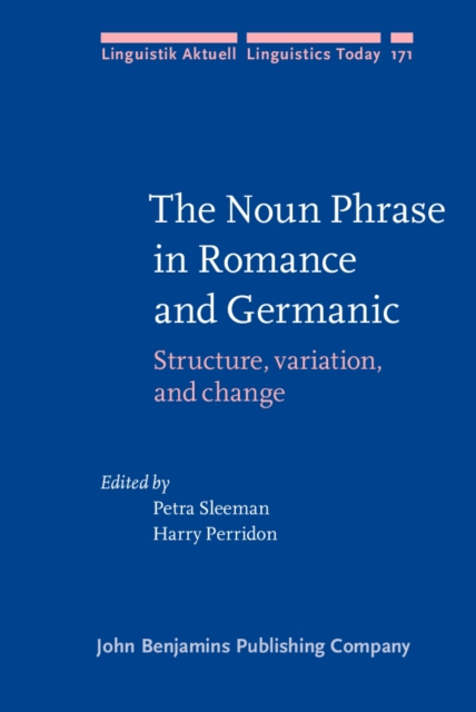 The Noun Phrase in Romance and Germanic : Structure, variation, and change, PDF eBook
