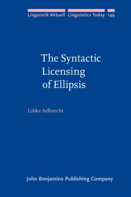 The Syntactic Licensing of Ellipsis, PDF eBook